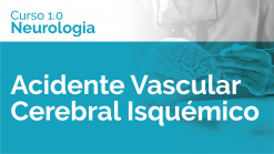 Acidente Vascular Cerebral Isquémico